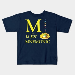 M is for Mnemonic Kids T-Shirt